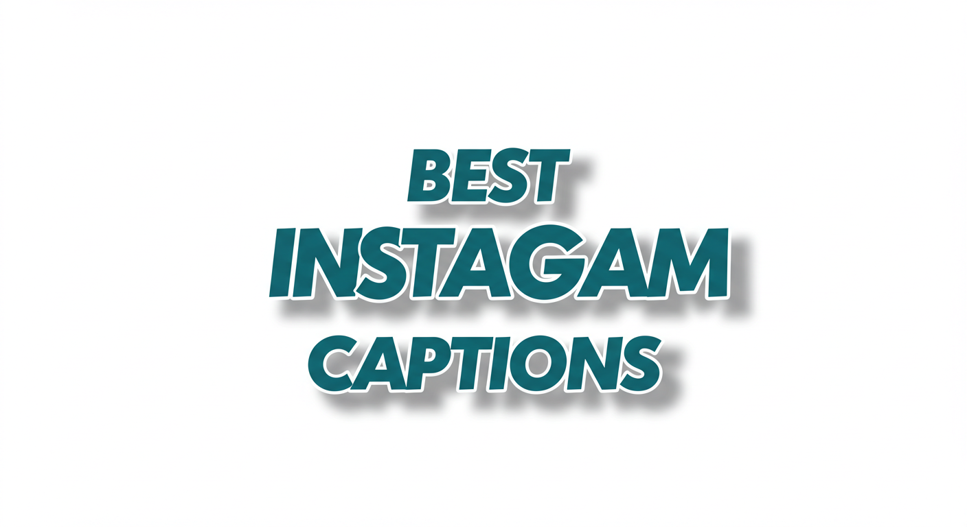 Best Instagram Captions